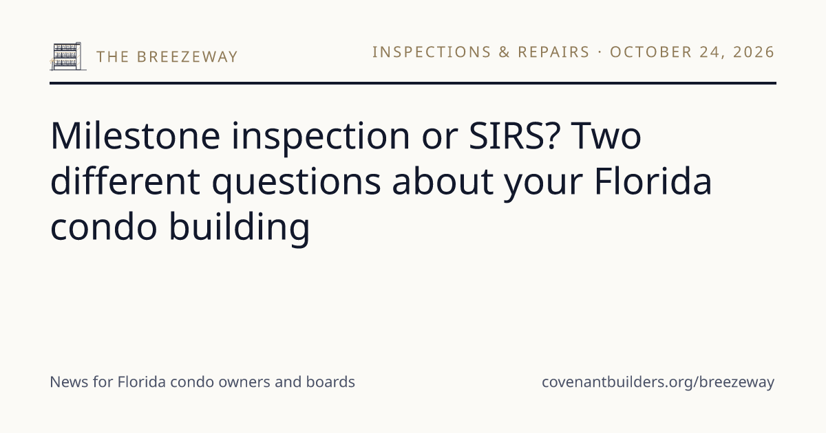 Florida Condo Milestone Inspection vs. SIRS, Explained | The Breezeway